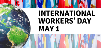 International Workers' Day May 1. Half globe of Earth with country flags in background