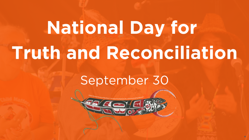 Text "National Day for Truth and Reconciliation September 30" in white on an orange background with Indigenous ceremony faded in. Foreground has feather art designed by Indigenous artist Richard Shorty