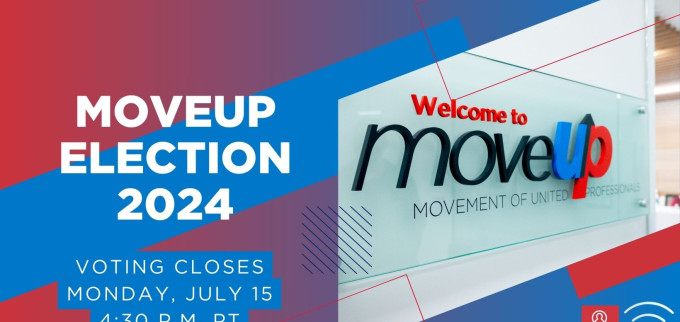 MoveUP Election 2024. Voting closes Monday, July 15. 4:30 P.M. PT