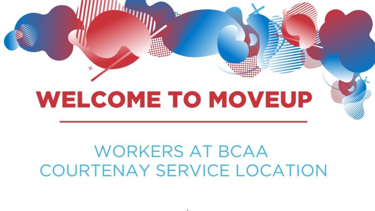 Welcome to MoveUP workers at BCAA Courtenay Service Location